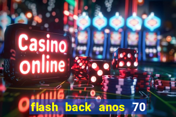 flash back anos 70 80 90 internacional download